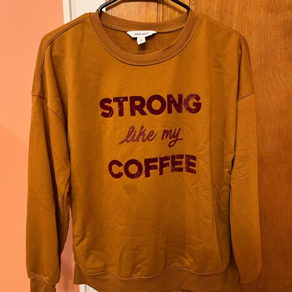 Nine West Strong Like My Coffee Crewneck